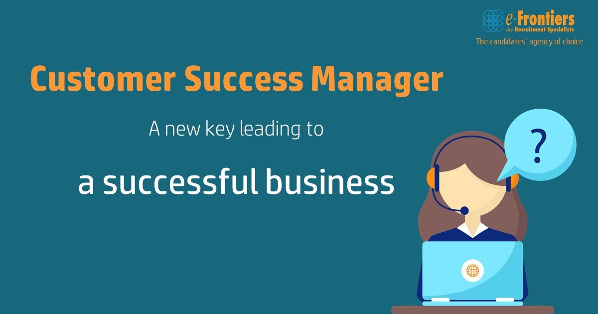 Customer Success Manager – New key leading to a successful business